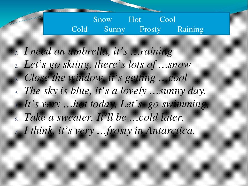 Казахстан на английском. Weather 5 класс. Топик по погоде английский. Погода по английскому языку слова Frosty. School is good in any weather перевод на русский язык.