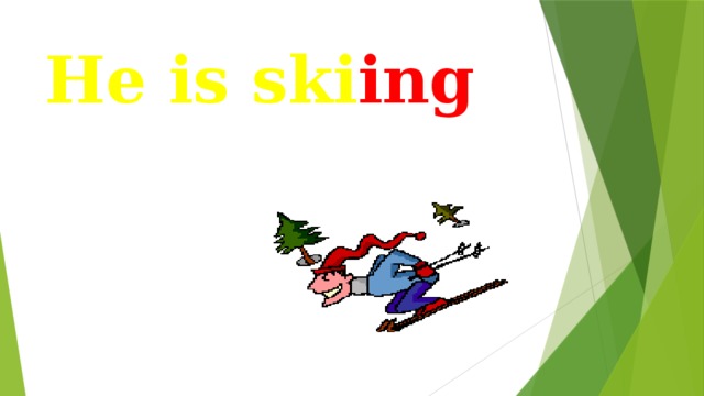 He is ski ing
