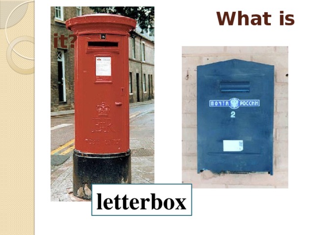 What is it? letterbox