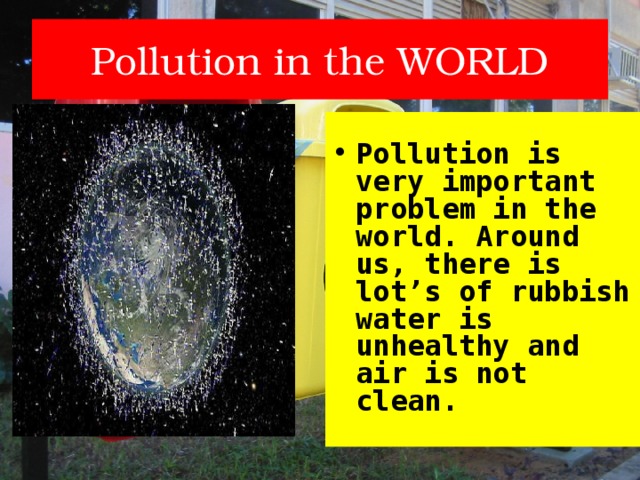 Pollution in the WORLD