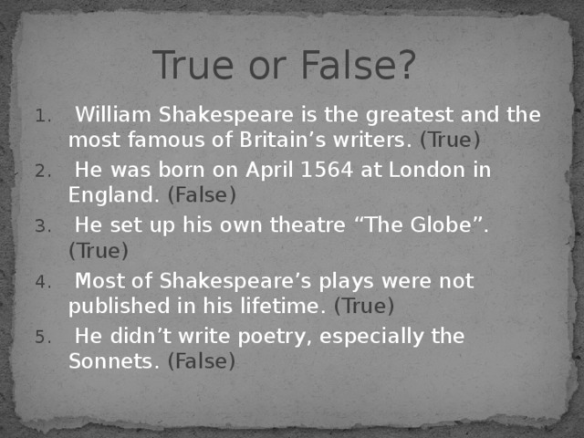 True or False?