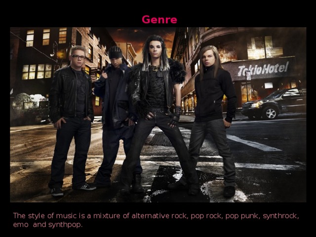 Genre The style of music is a mixture of alternative rock, pop rock, pop punk, synthrock, emo and synthpop.
