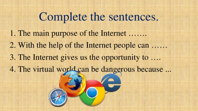 Complete the sentences.