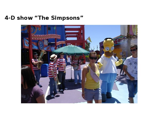 4-D show “The Simpsons”