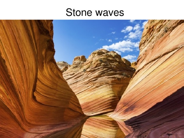 Stone waves