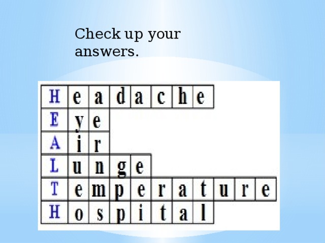 Check up your answers.