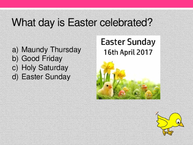 What day is Easter celebrated?