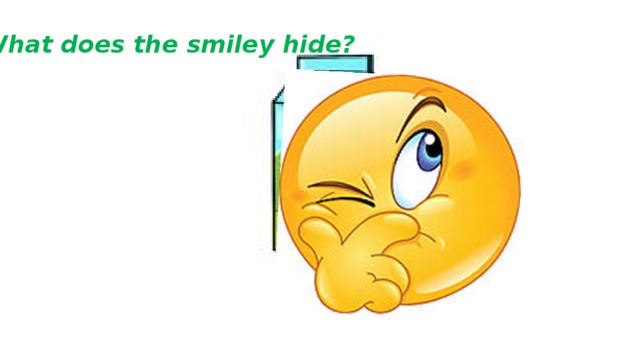 What does the smiley hide? Milk