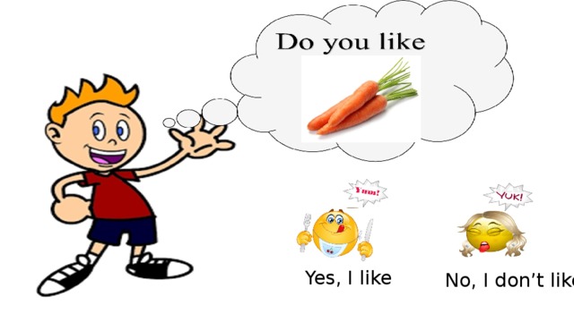 Yes i d like. I like для детей. Фразы i like i don't like. Do you для детей. Карточки food i like i don't like.