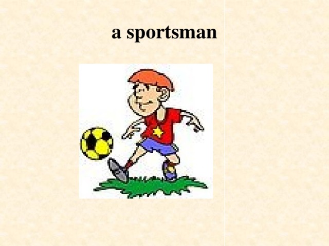 a sportsman