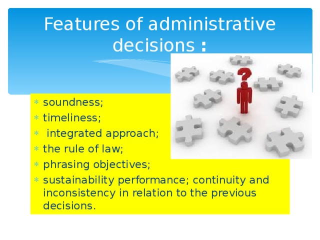 Features of administrative decisions :