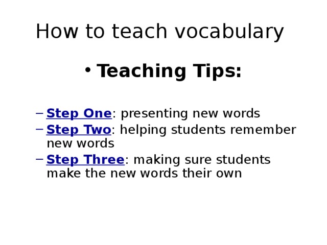 How to teach vocabulary Teaching Tips: