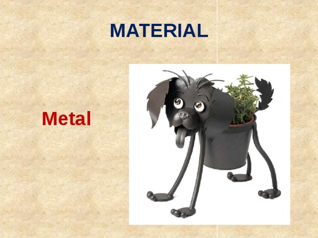 MATERIAL Metal