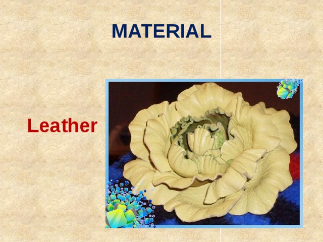 MATERIAL Leather