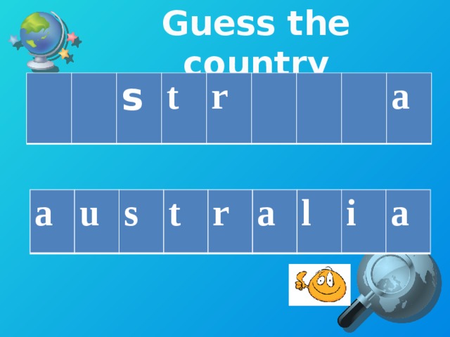 Guess the country s t r a a u s t r a l i a