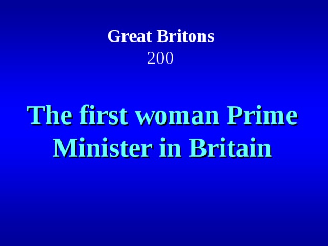 Great Britons  200 The first woman Prime Minister in Britain