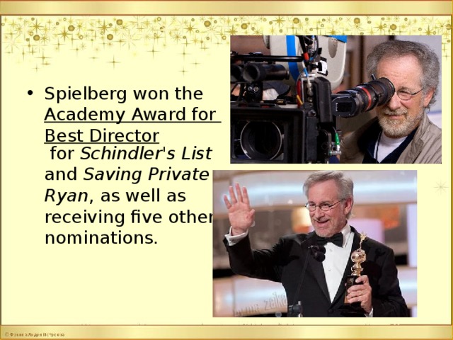 Spielberg won the Academy Award for Best Director