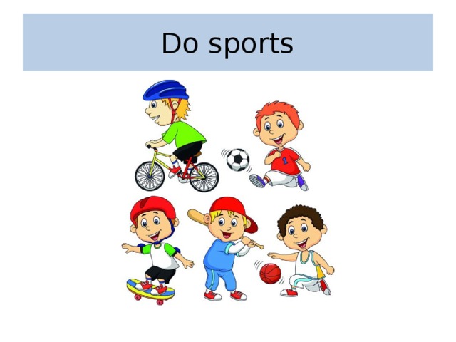 Do sports