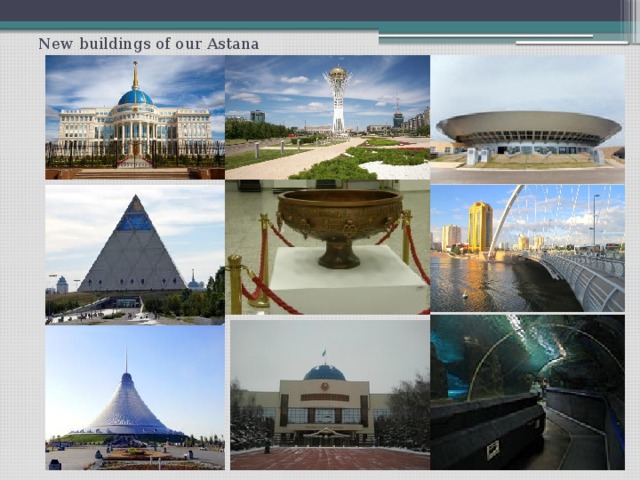 New buildings of our Astana