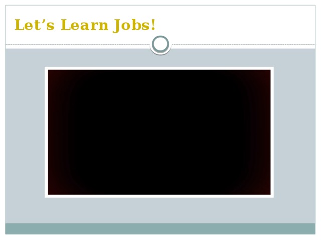 Let’s Learn Jobs!