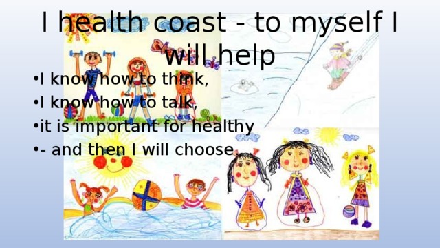 I health coast - to myself I will help