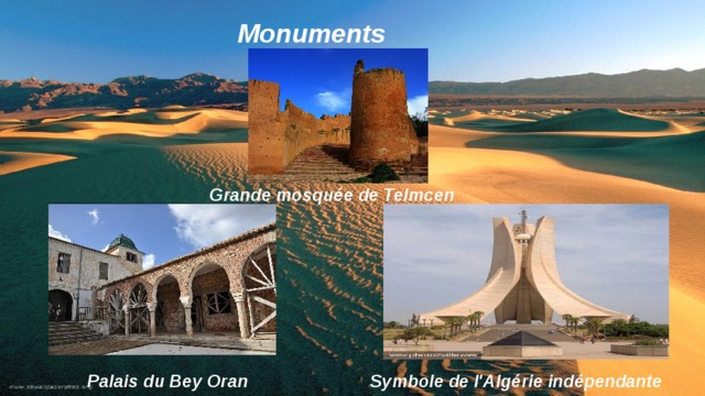 Monuments   Grande mosquée de Telmcen Symbole de l'Algérie indépendante Palais du Bey Oran