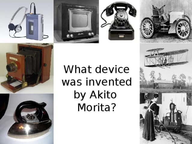 What device was invented by Akito Morita?