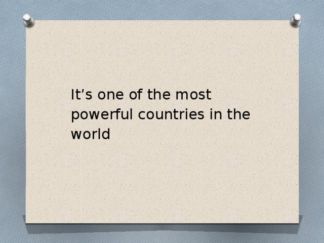 It’s one of the most powerful countries in the world  