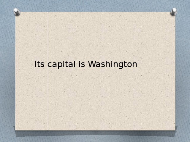 Its capital is Washington