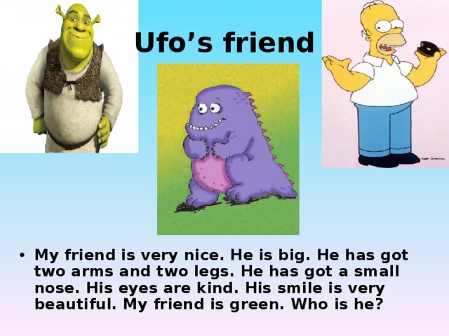 Ufo’s friend