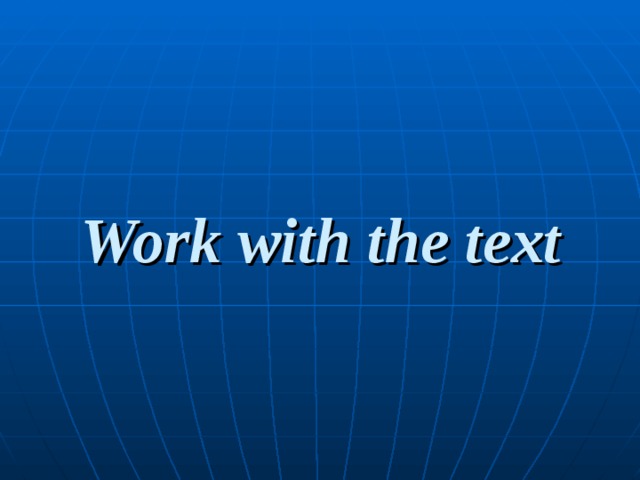 Work with the text