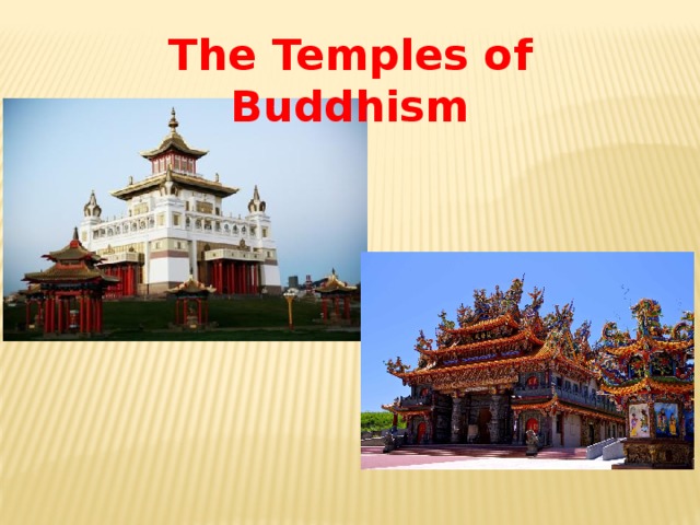 The Temples of Buddhism