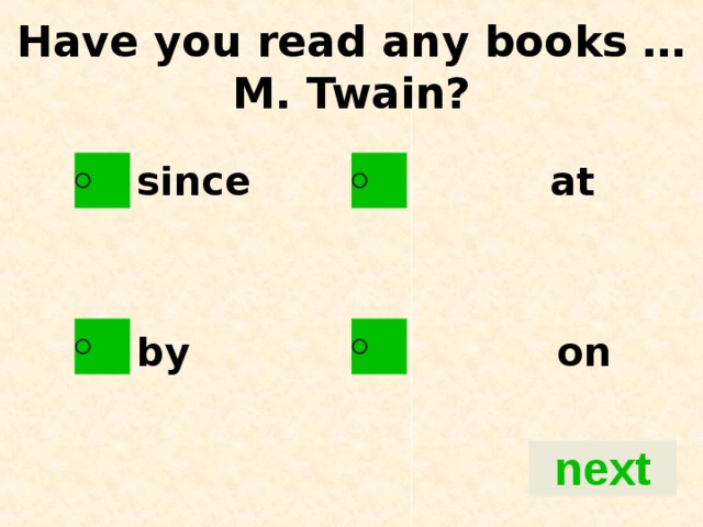 Have you read any books … M. Twain? since at   by on