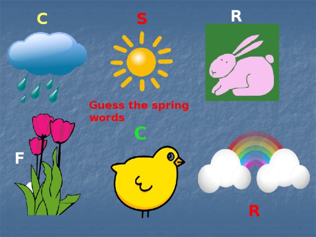 R S C Guess the spring words C F R