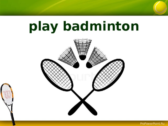 play badminton