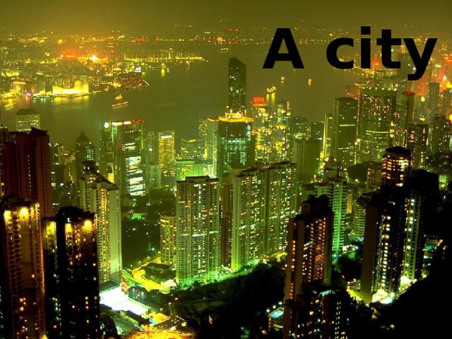 A city