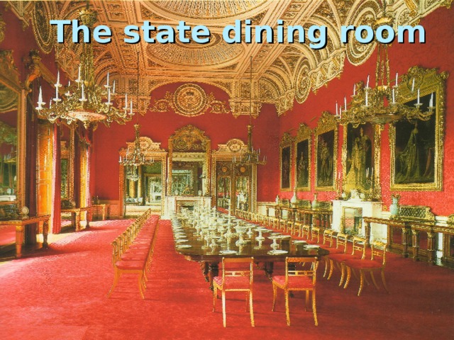 The state dining room