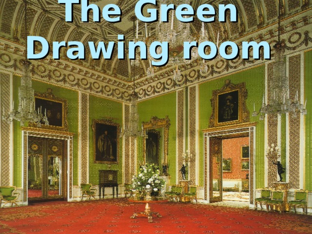 The Green Drawing room