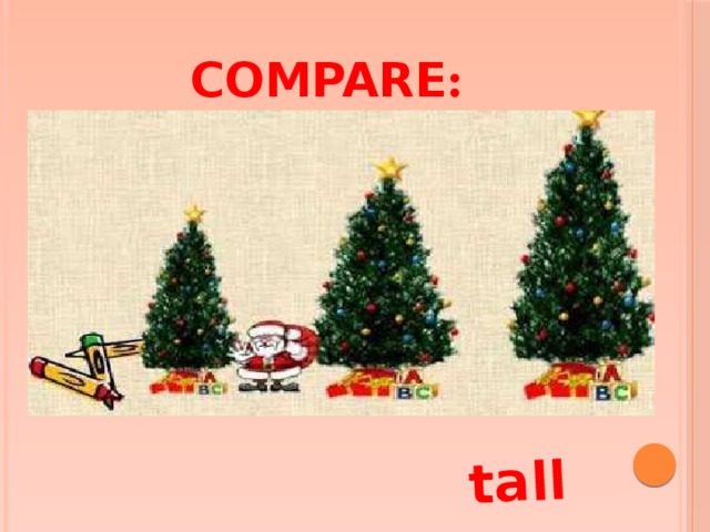 tall Compare :
