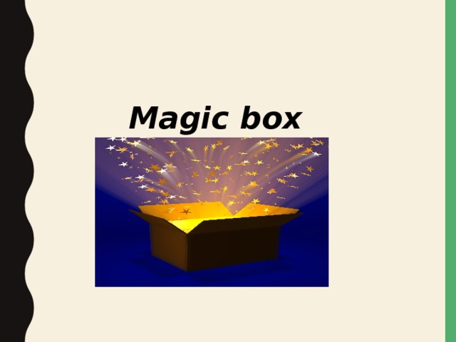 Magic box