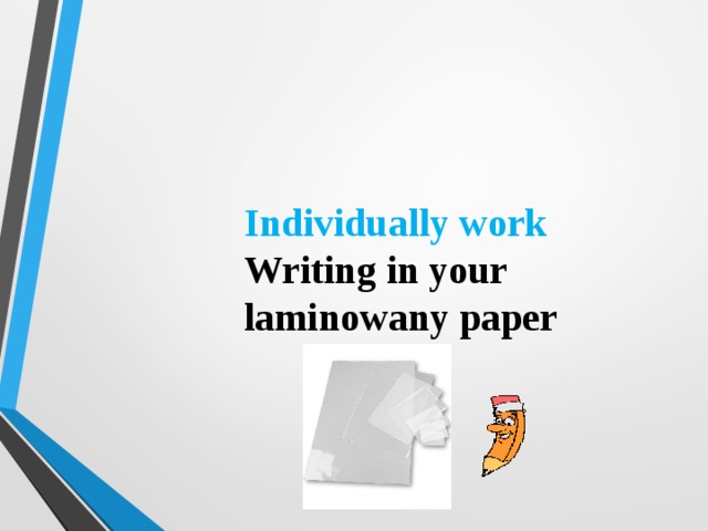 Individually work Writing in your laminowany paper