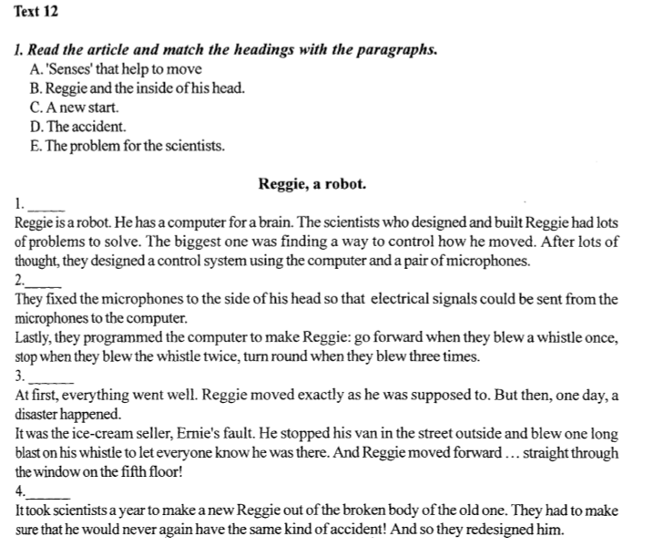 Match the paragraphs 1 4. Reading Test Reggie Robot.