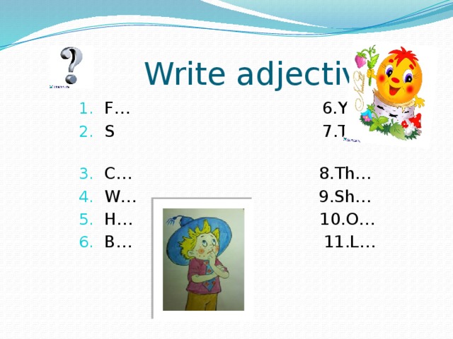 Write adjectives