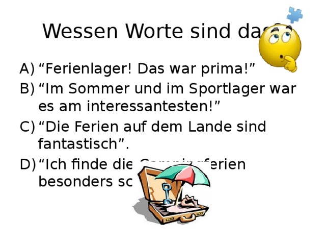 Wessen Worte sind das?