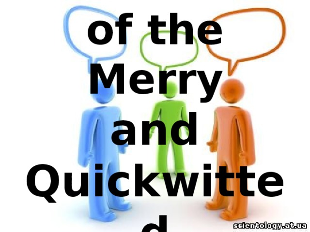CLUB   of the Merry  and  Quickwitted