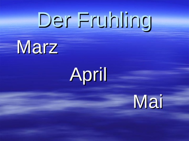 Der Fruhling  Marz  April  Mai