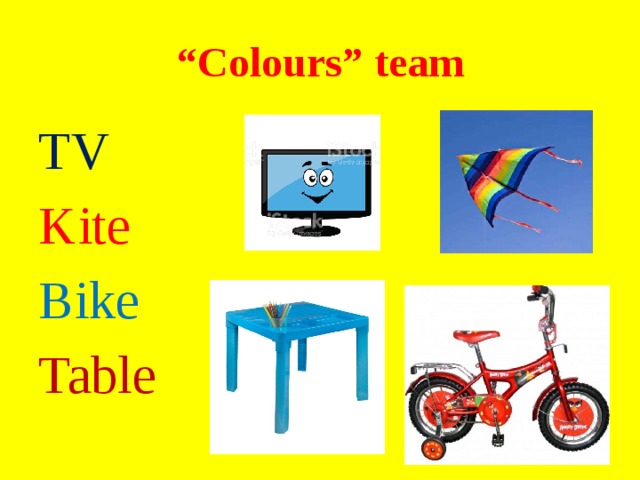 “ Colours” team TV Kite Bike Table