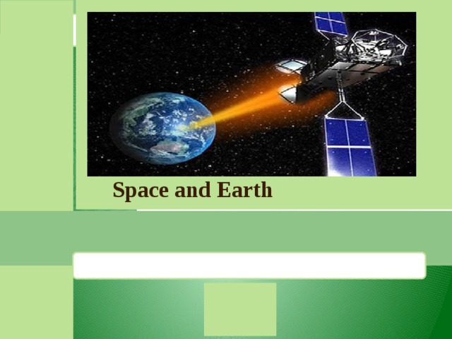 Space and Earth
