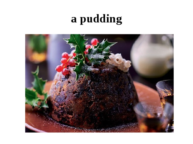 a pudding