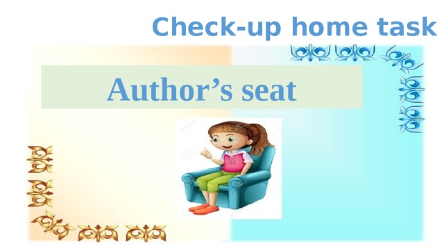 Check-up home task Author’s seat